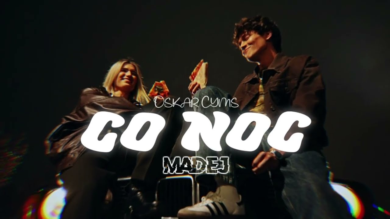 Oskar Cyms - Co noc (MADEJ REMIX) 2025