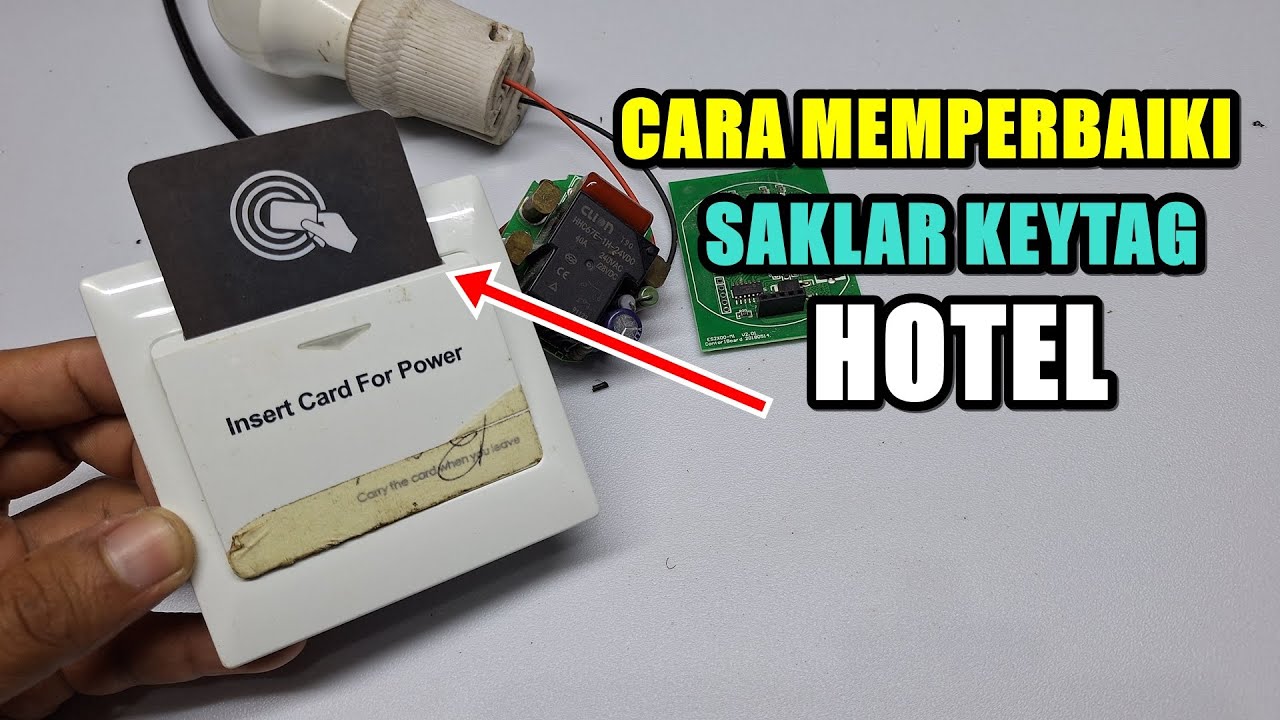 CARA MEMPERBAIKI SAKLAR KEYTAG HOTEL