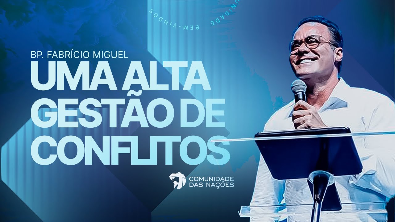 Uma alta Gestão de Conflitos | Bp Fabrício Miguel | 19H30 - 07.05.2025
