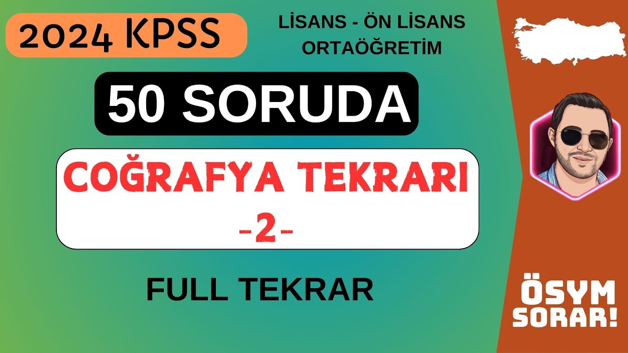 50 SORUDA KPSS COĞRAFYA 2024 TEKRARI -2- FULL TEKRAR