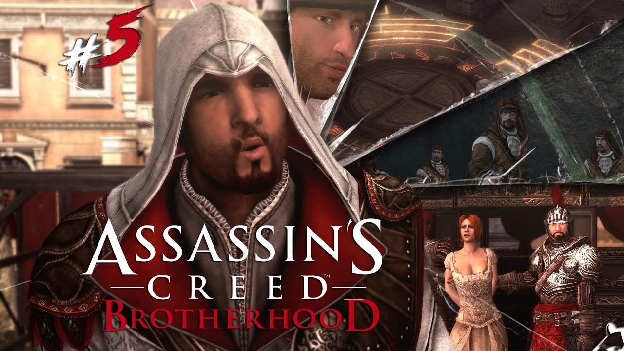 Своё Братство◥◣ ◢◤Assassin's Creed Brotherhood #5