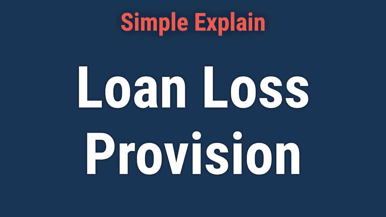 What Is a Loan Loss Provision?