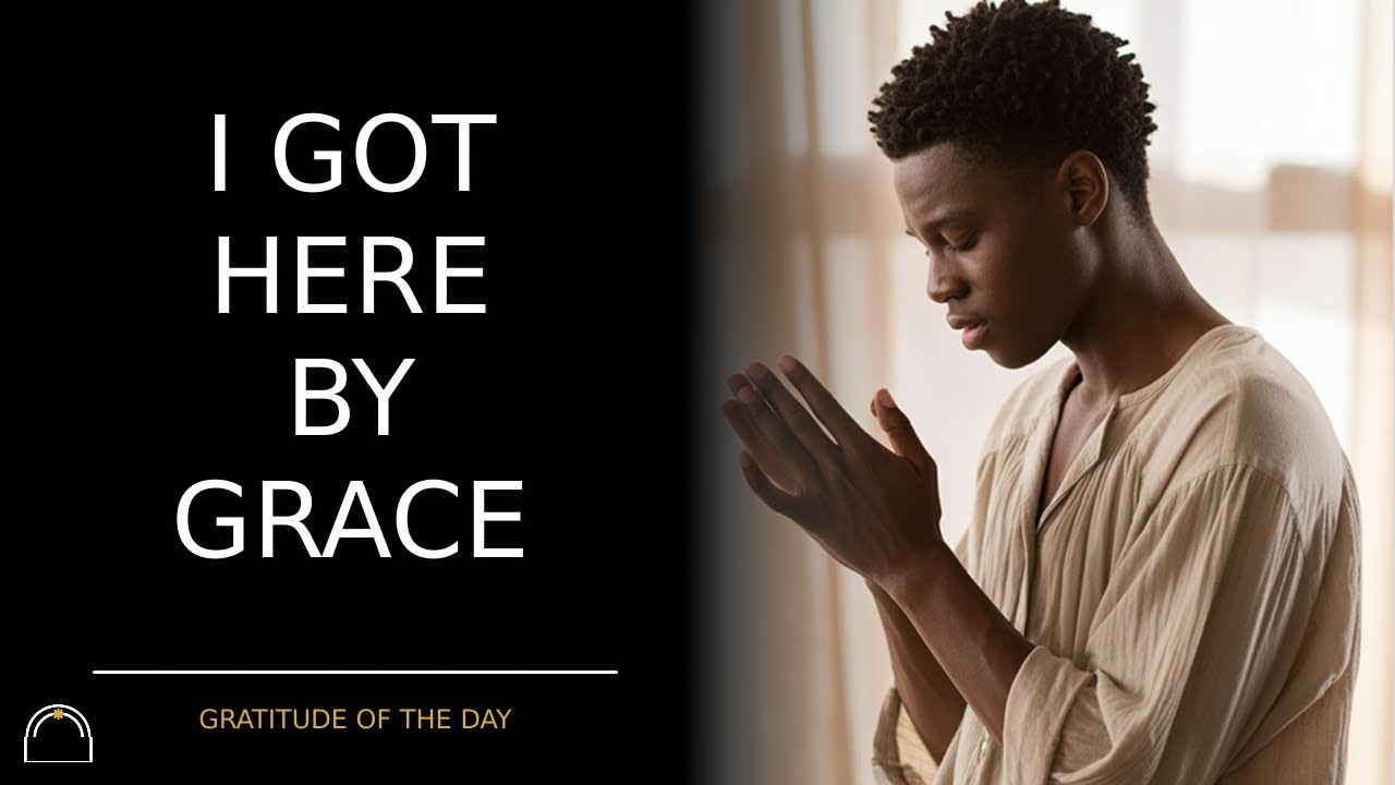 Gratitude - I Was Sustained by Grace