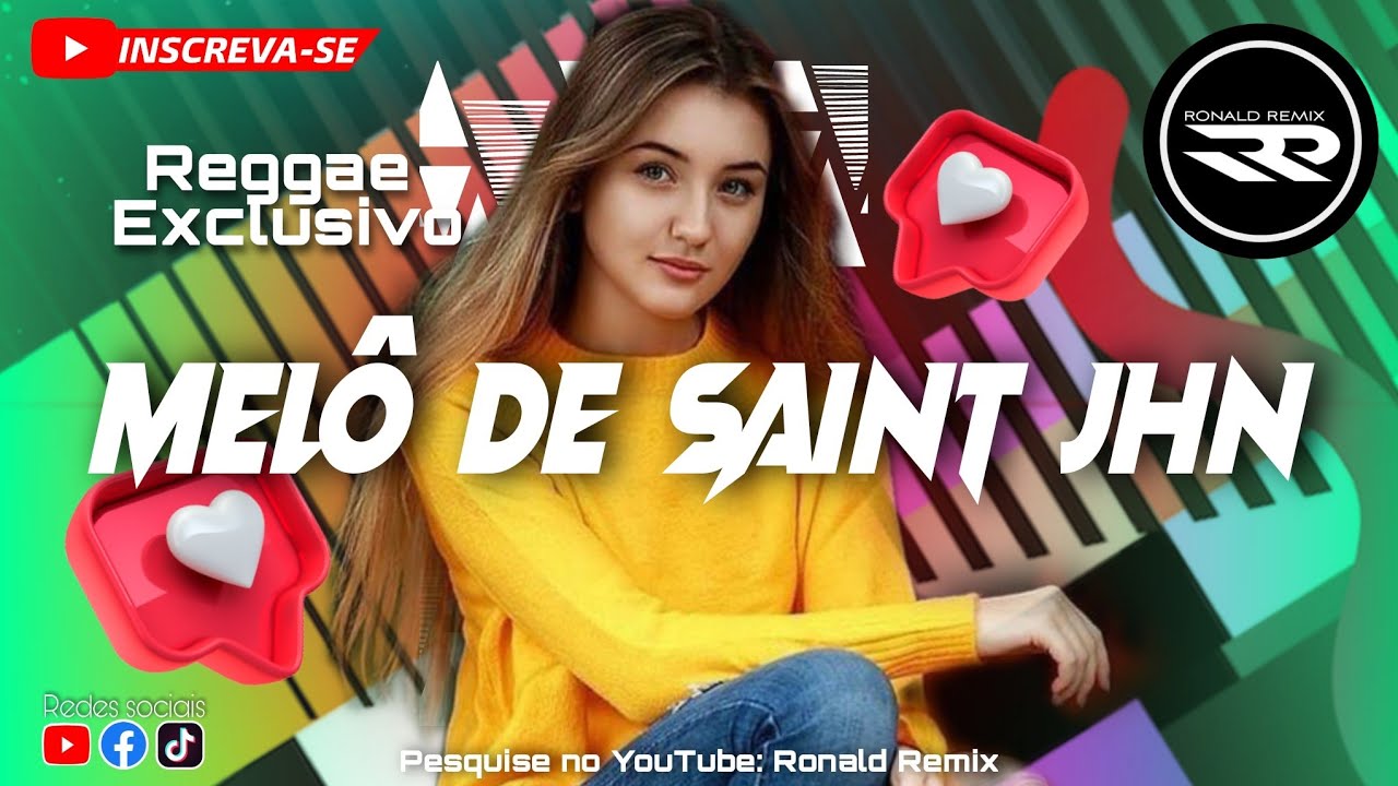 MELÔ DE SAINt JHN - THE BEST PART OF LIFE - REGGAE REMIX | Exclu. @RONALDREMIX  Reggae Internacional