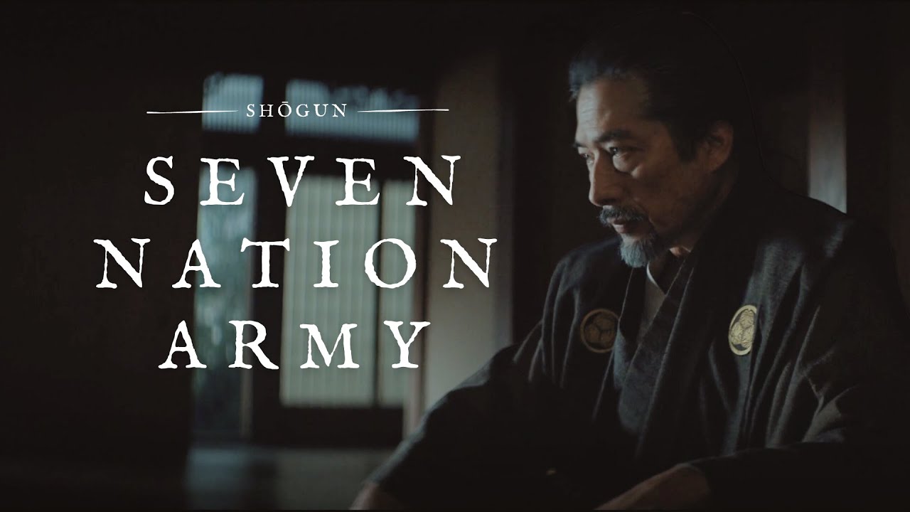 Shōgun ∙ Seven Nation Army