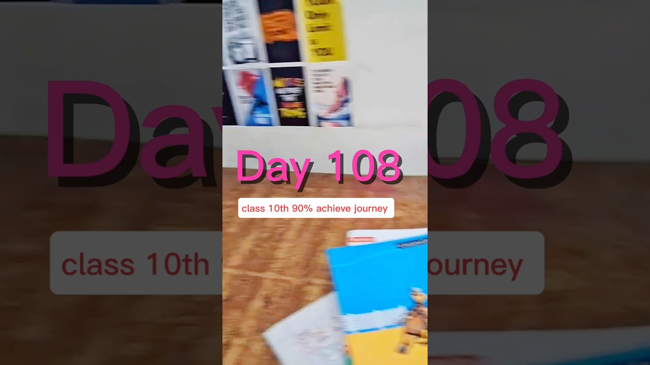 Day 108: My Class 10 Journey to 90% #minivlog #studyvlog #minivlog #iit #class10 #cbseboard