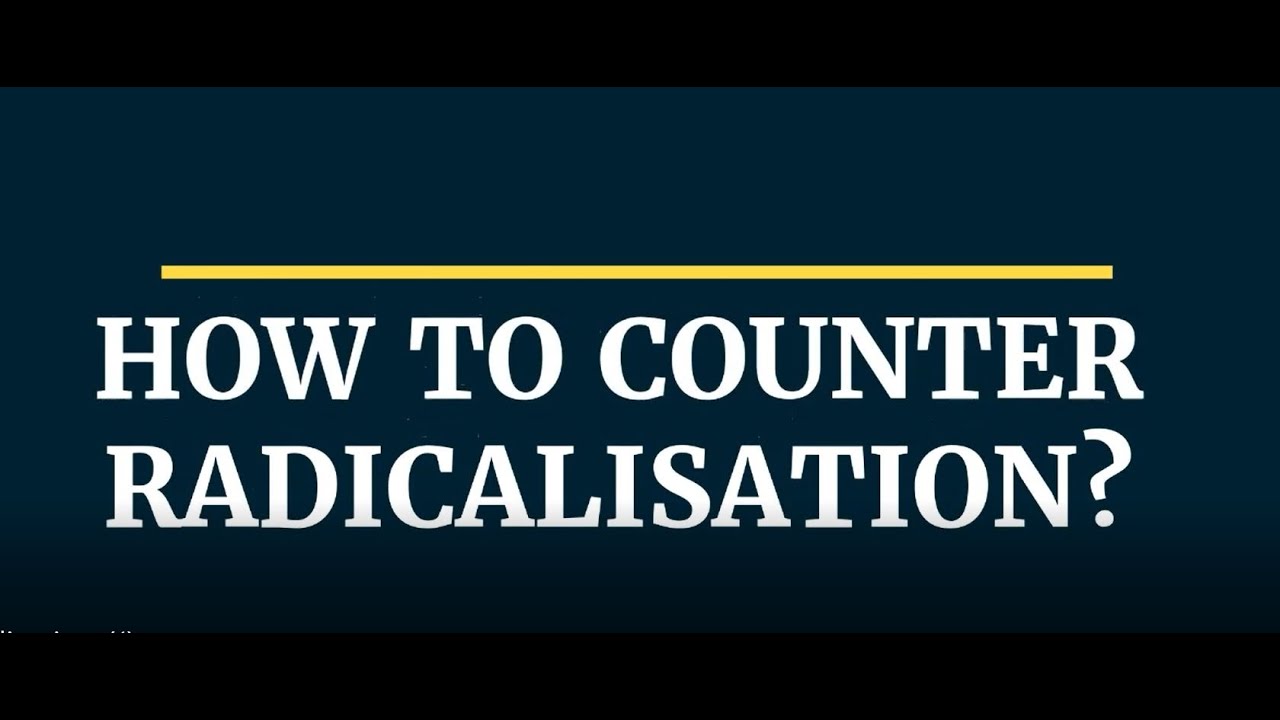 How to counter radicalisation: The seven steps to deradicalise