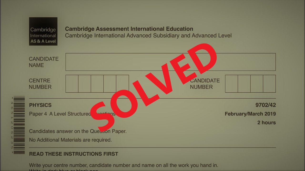 A level Physics 9702 Feb/March 2019 Paper 42 Past Paper Solution