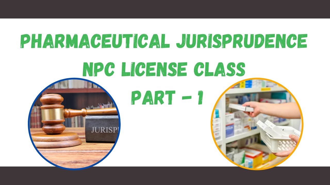 Pharmaceutical Jurisprudence NPC License Class Part - 1
