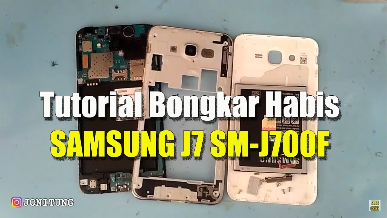 Tutorial Bongkar SAMSUNG J7 SM-J700F/DS
