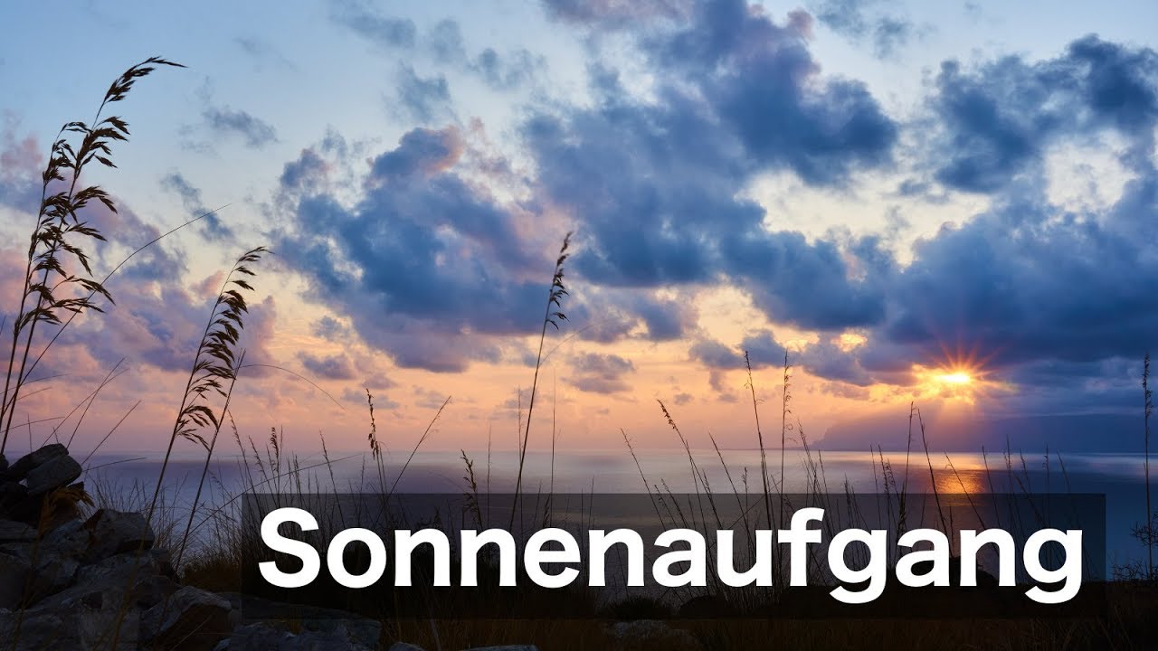 Sonnenaufgang fotografieren | Fotografie Tipps & Tricks [Deutsch]