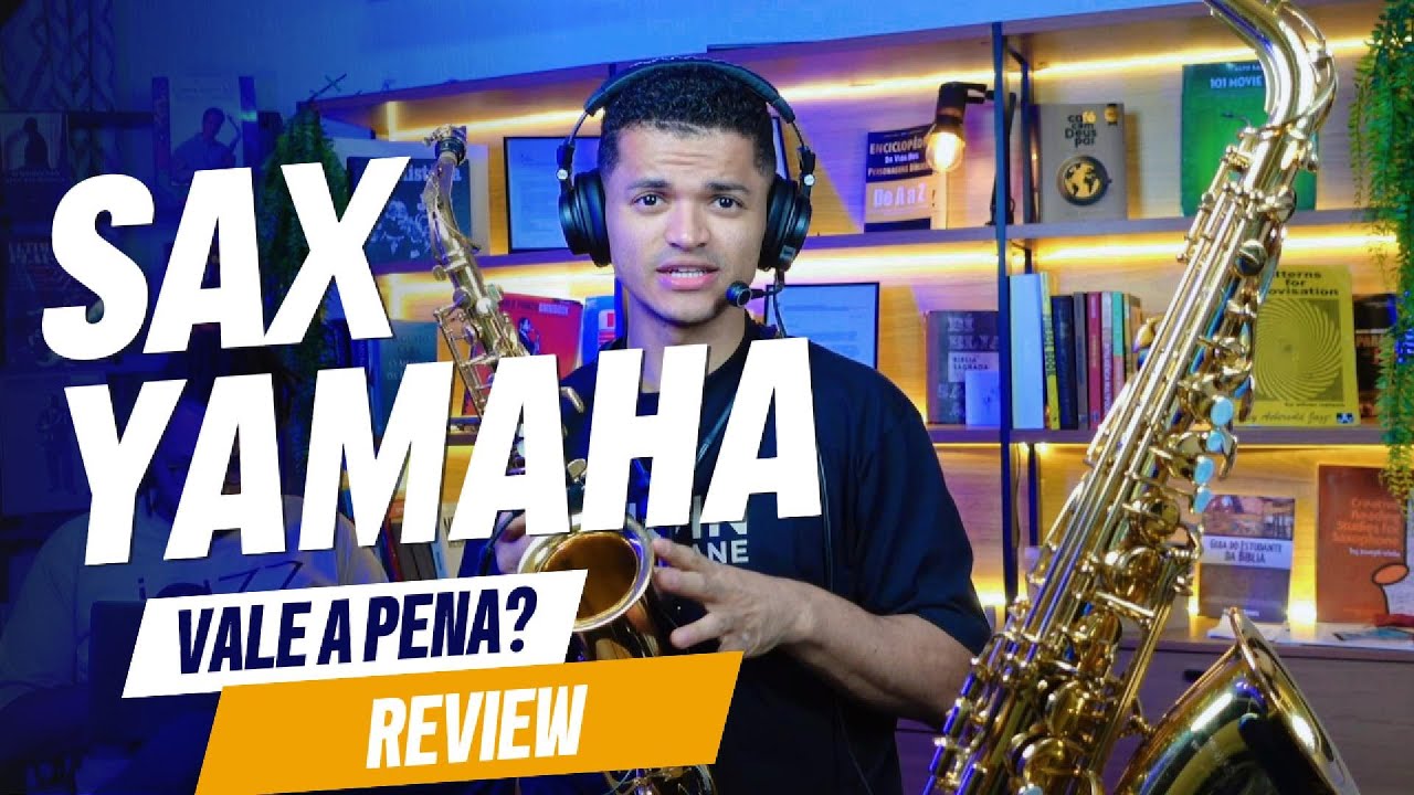 Saxofone Yamaha! Qual saxofone vale mais a pena?