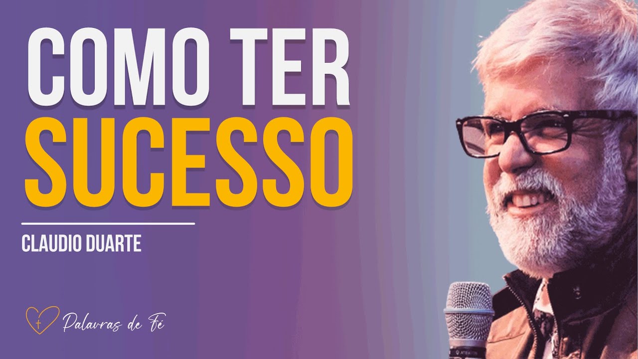Cl&aacute;udio Duarte | Como vencer na vida
