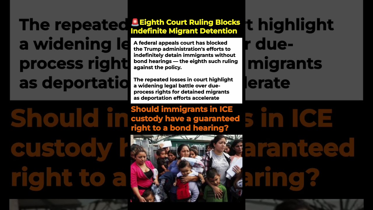 Federal Court Blocks Trump&rsquo;s Indefinite Immigrant Detention Policy