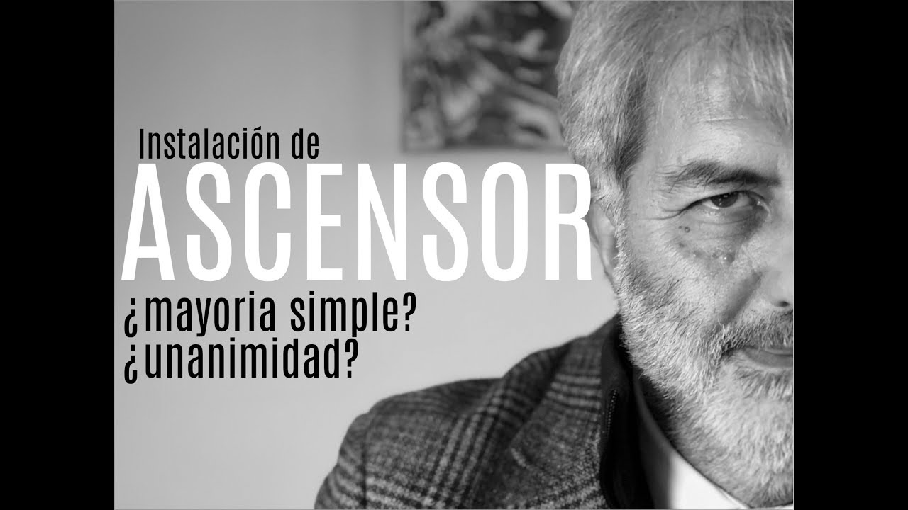 Ascensor, mayoria simple o mayoria de la totalidad de propietarios