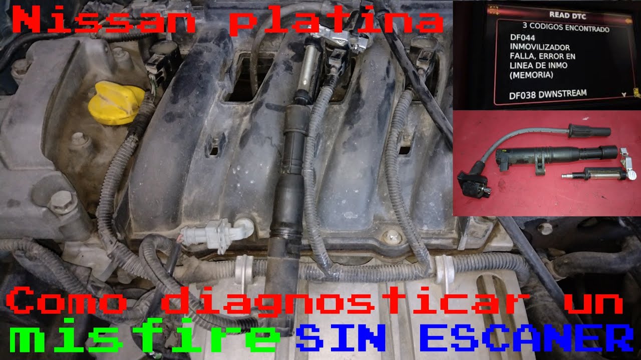 NISSAN PLATINA DIAGNOSTICAR MISFIRE SIN ESCANER