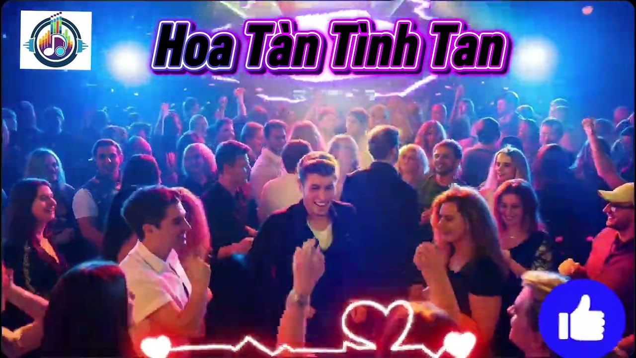 Hoa Tàn Tình Tan Remix - một bài hát nhạc #remix 