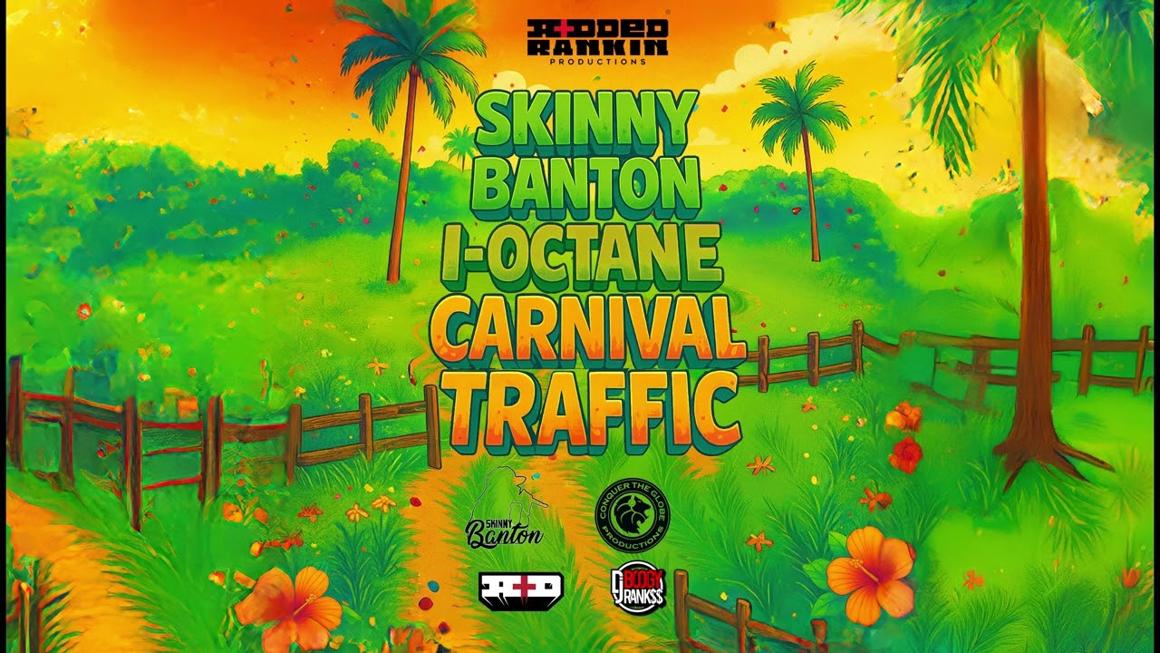 Skinny Banton x I-Octane - Carnival Traffic (Property Riddim) | Soca 2026