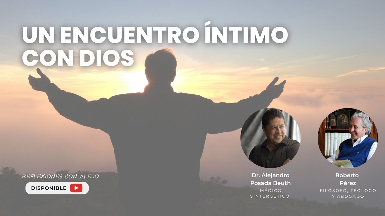 Un Encuentro &Iacute;ntimo con Dios: Cuando el Silencio se Convierte en Presencia | Dr. Alejandro Posada