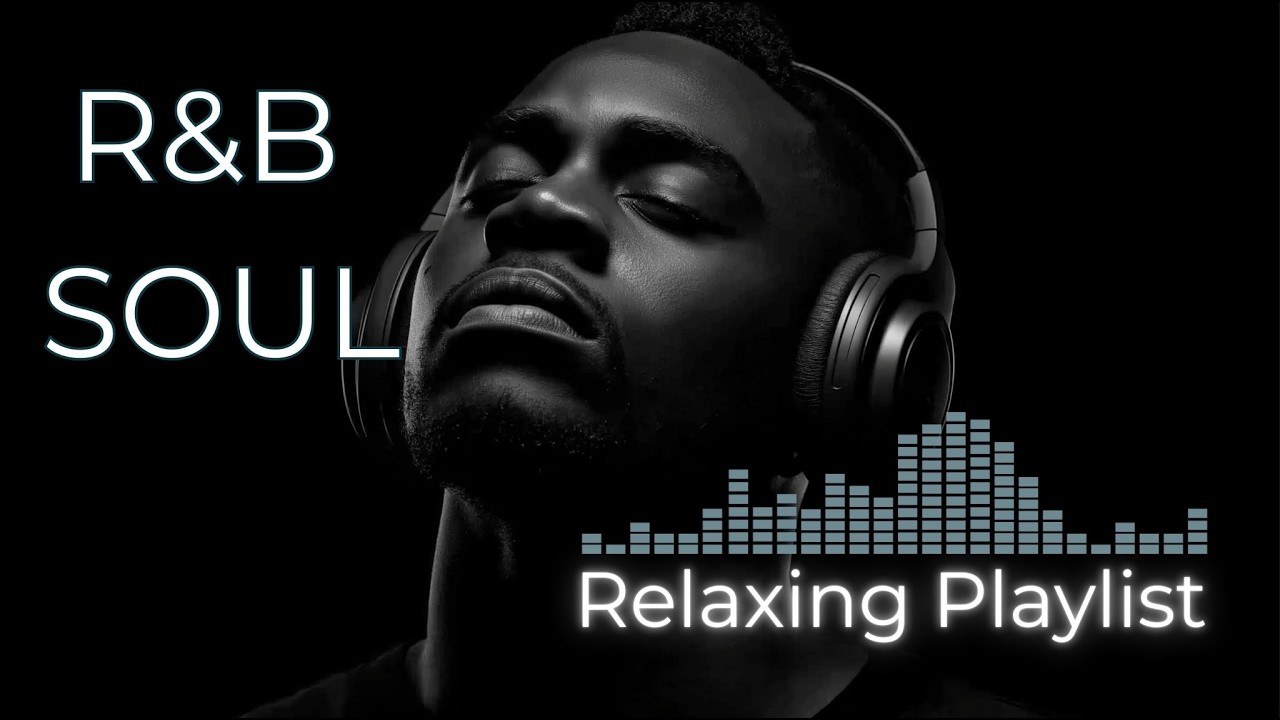 Deep Chill R&B Soul 🌙 Smooth & Soulful R&B Playlist for Night Drive, Study, Work & Relaxation