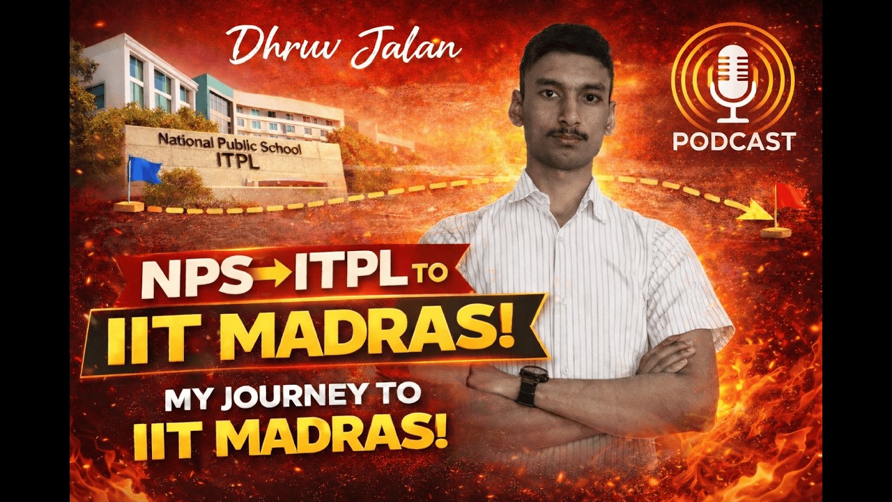NPS ITPL Podcast – Episode 1 | Dhruv Jalan | From NPS ITPL to IIT Madras
