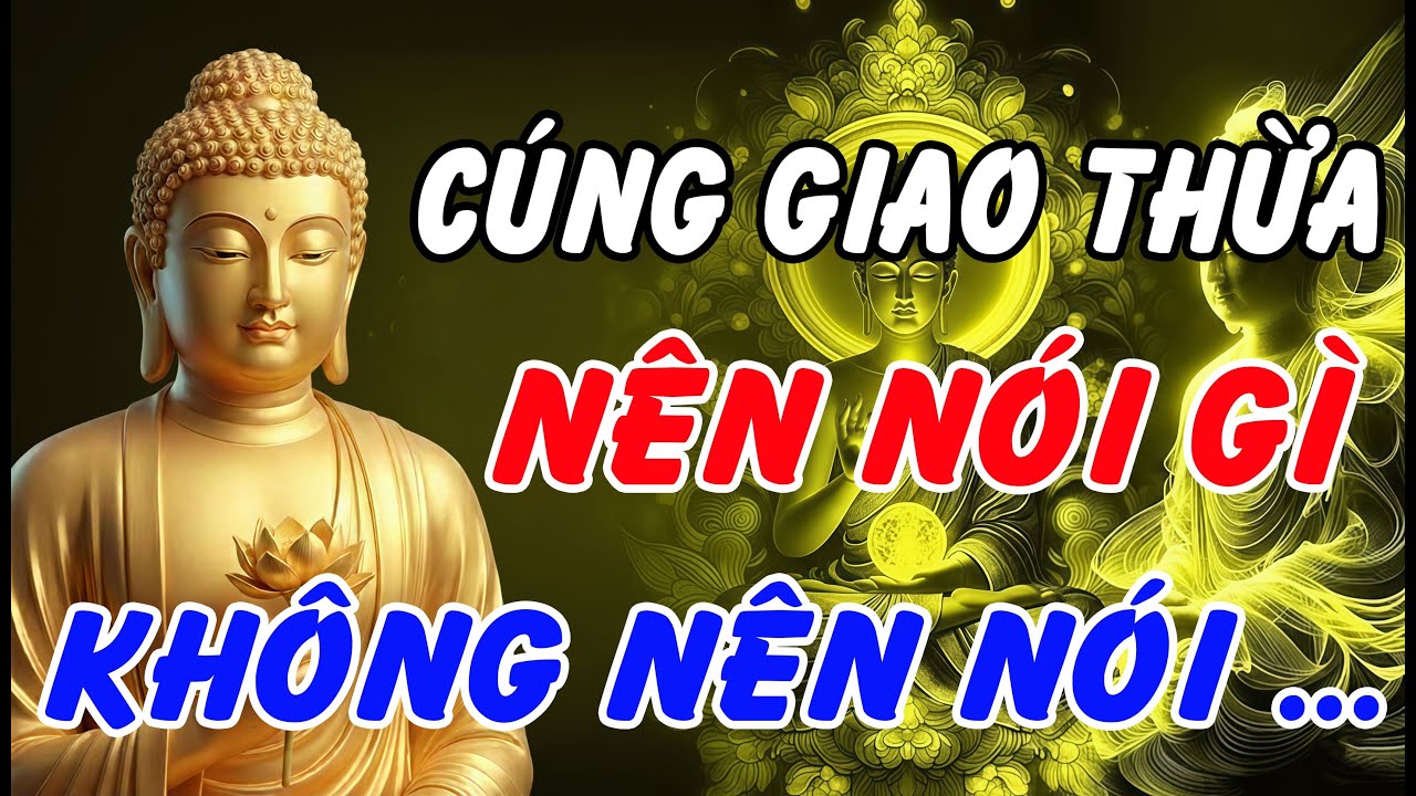 Cúng Giao Thừa Nên Nói Gì, Không Nên Nói Gì ?