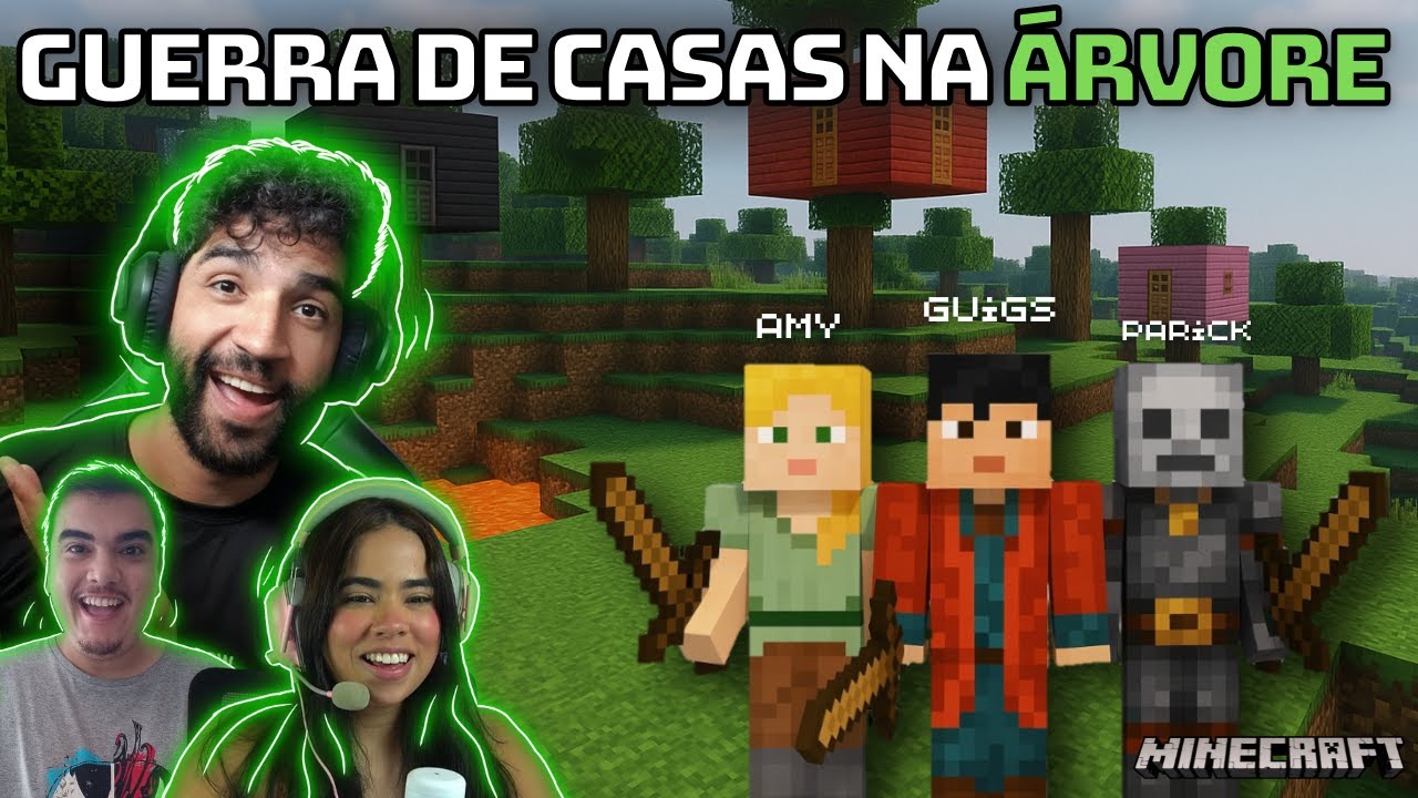 FINALMENTE A MAIOR GUERRA DE CASAS NA ÁRVORE! @AmyScarleof @iparick  - MINECRAFT | Guigs