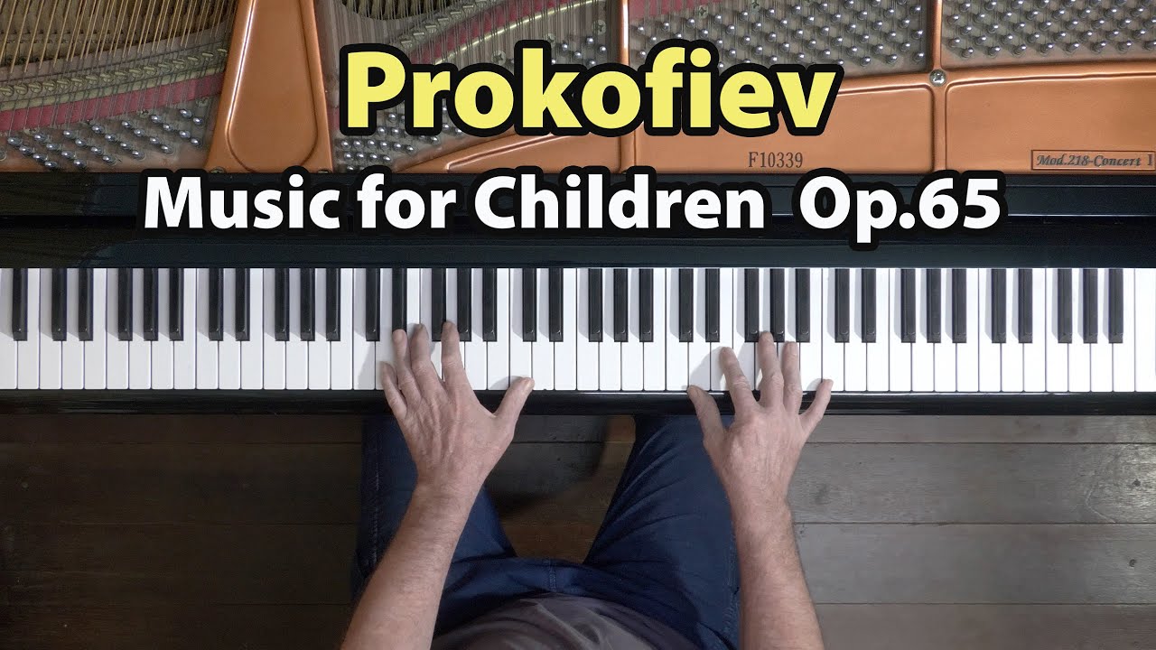 Prokofiev 12 Pieces “Music for Children” Op.65 - P. Barton, FEURICH grand piano