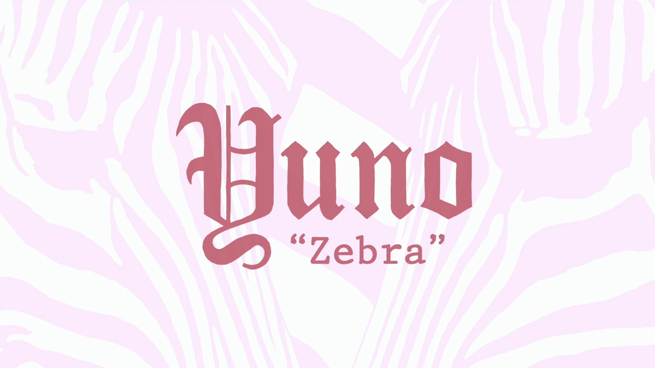 Yuno - Zebra