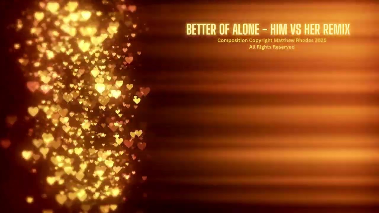 Better off alone - Him vs Her remix