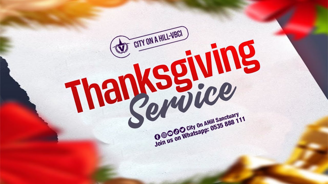 Thanksgiving  Service ||9 Lessons || City on a Hill