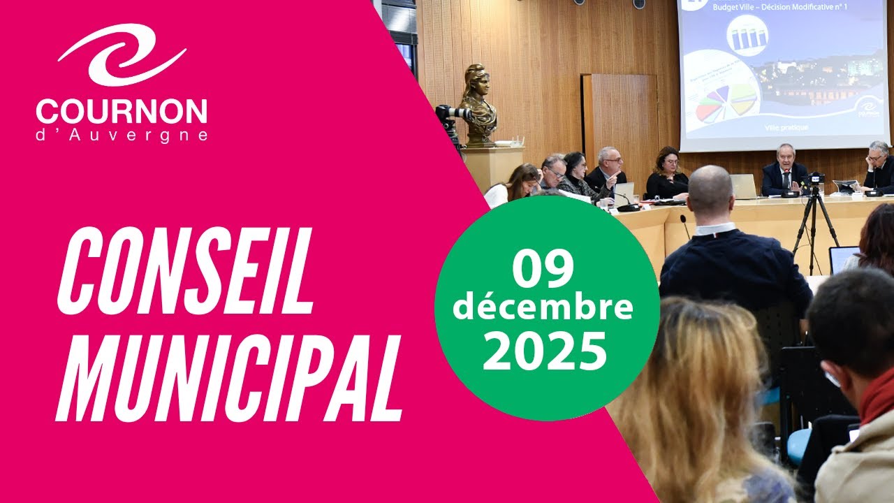 Conseil municipal de Cournon-d'Auvergne du mardi 09 d&eacute;cembre 2025