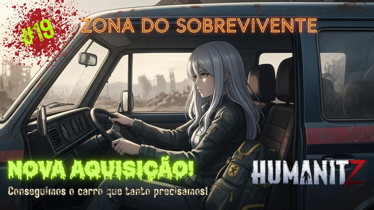 HumanitZ Cap.19: Sorte em Dobro! Finalmente Encontramos o Furgão.