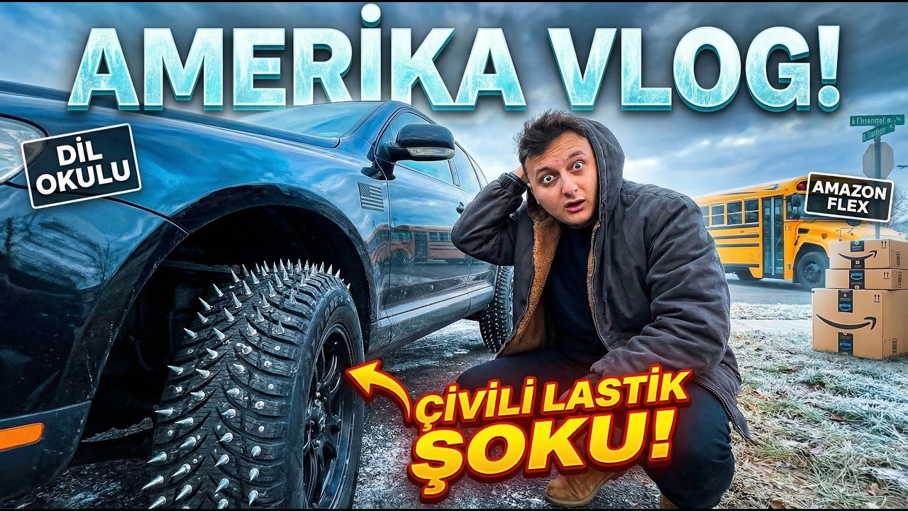 AMERİKA VLOG! çivili lastikler, dil okulu, amazon flex.