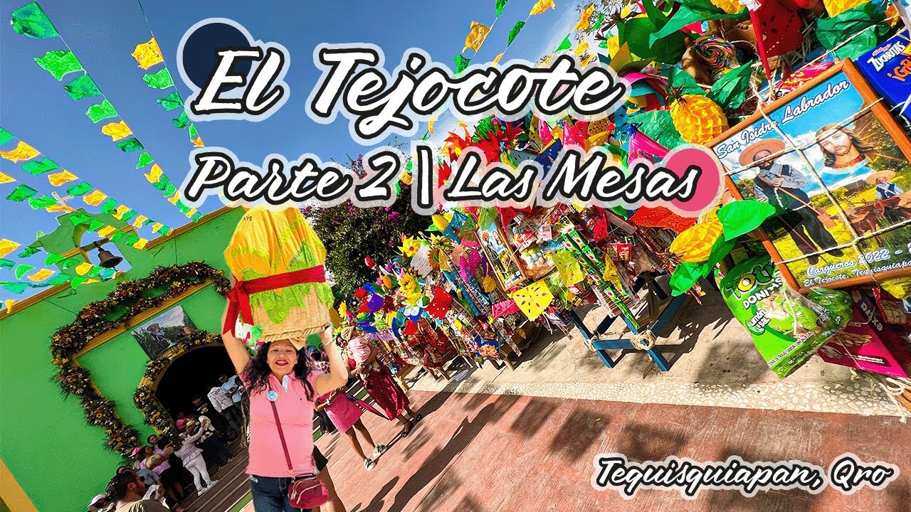 El Tejocote y su tradicion  | Parte 2 | Pinshi Millenial