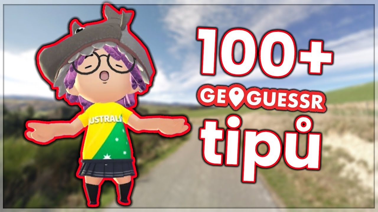 100+ Tipů do Geoguessru! 🔥
