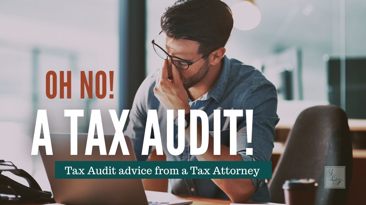 What happens during a tax audit?: Advice from a Tax Lawyer