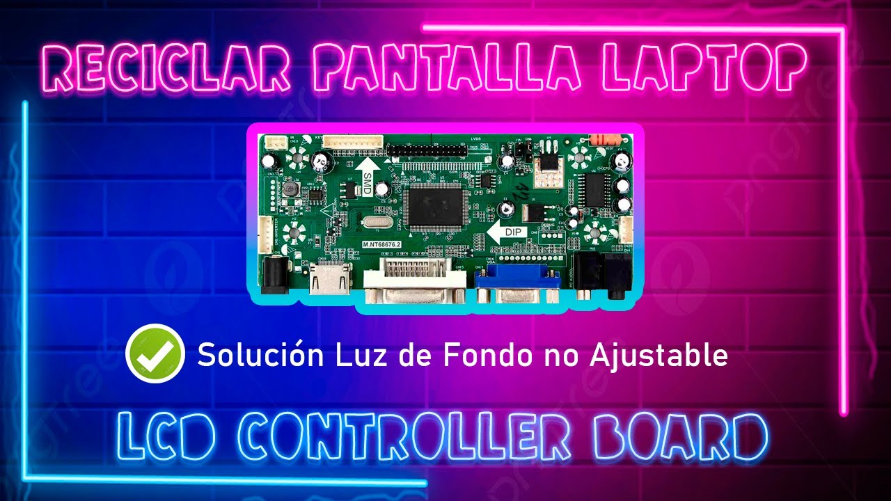 🖥Compre esto para RECICLAR UNA PANTALLA DE LAPTOP + ERROR BACKLIGHT - LCD CONTROLLER BOARD