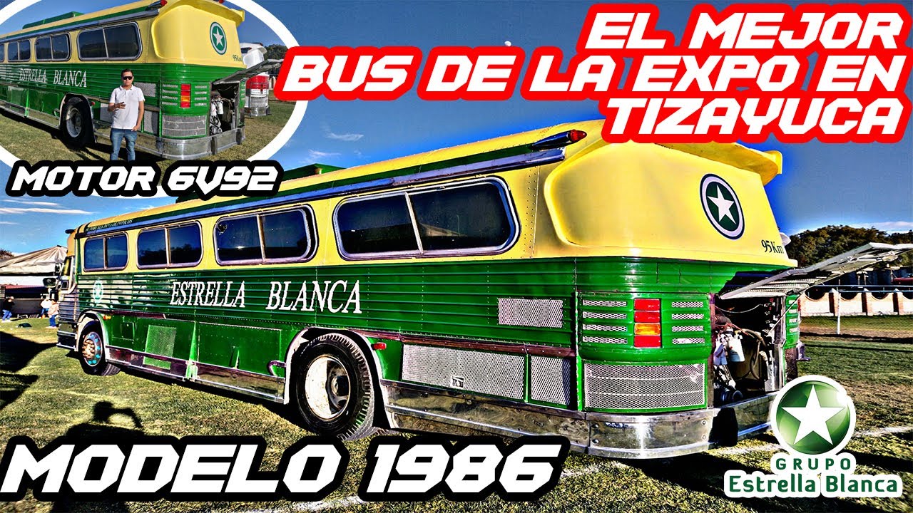 CONOCE el IMPONENTE DINA OLIMPICO. ESTRELLA BLANCA el MEJOR AUTOBUS que se PRESENTO en TIZAYUCA HGO.