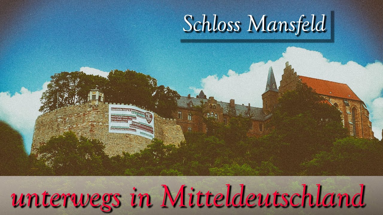 Unterwegs in Mitteldeutschland auf Schloss Mansfeld