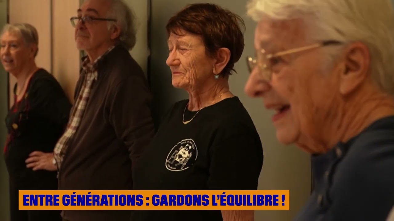 Entre Générations : gardons l'équilibre !