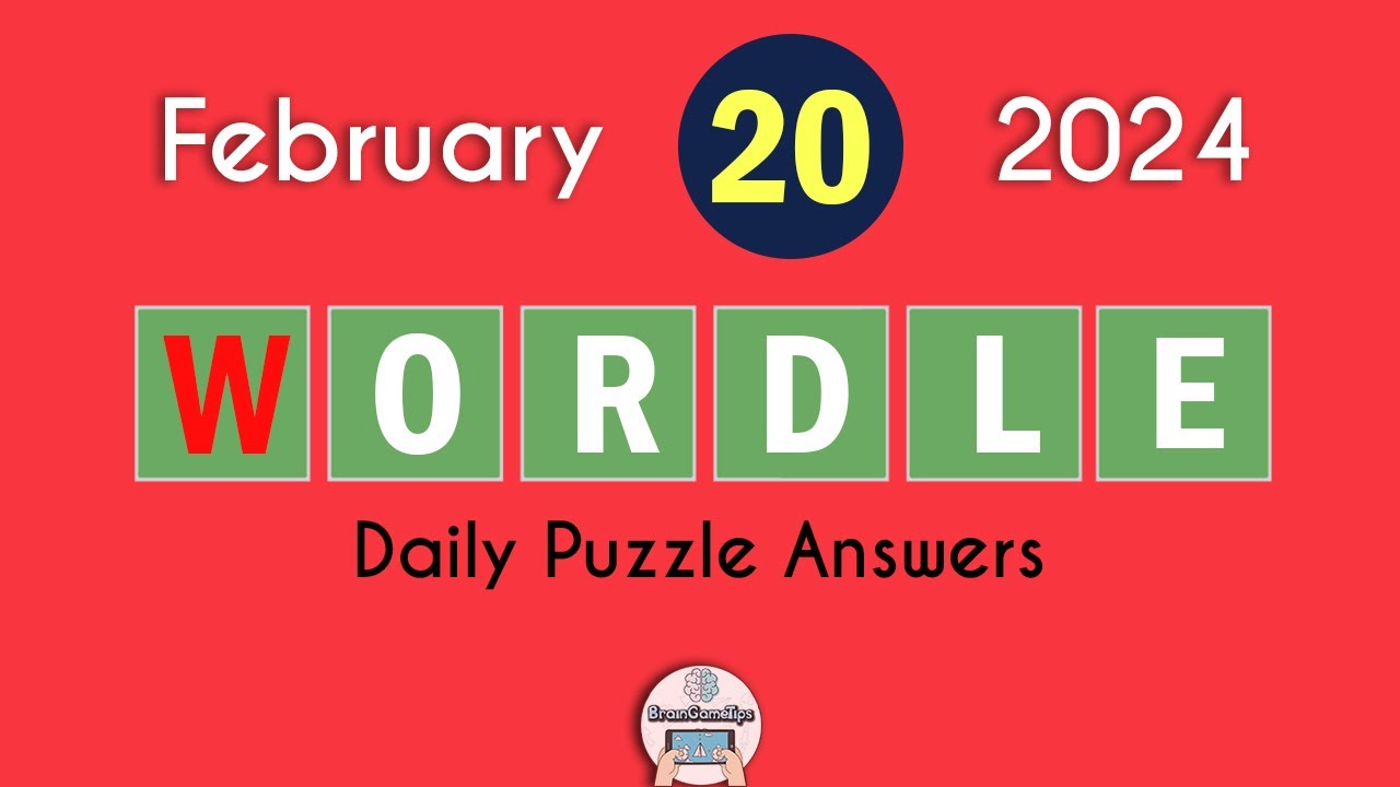 Wordle February 20 2024 Today Answer