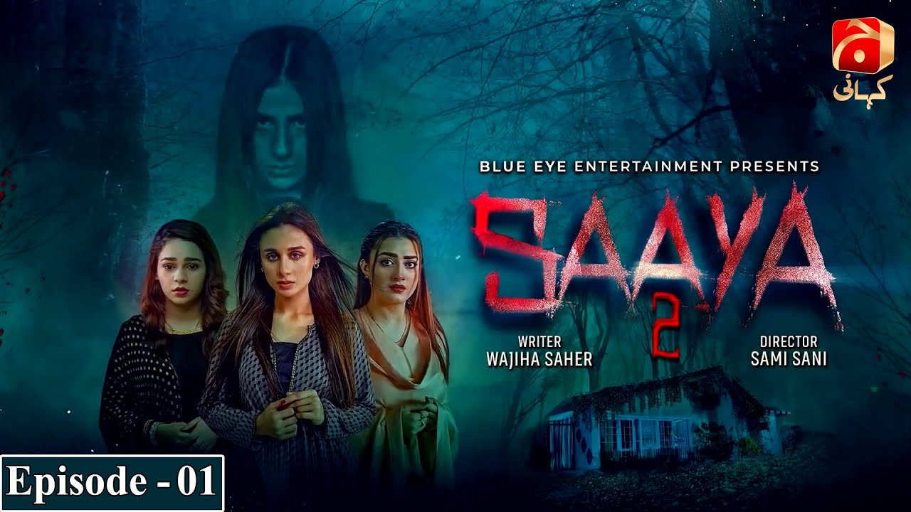 Saaya 2 - Episode 01 - Mashal Khan - Sohail Sameer || @GeoKahani
