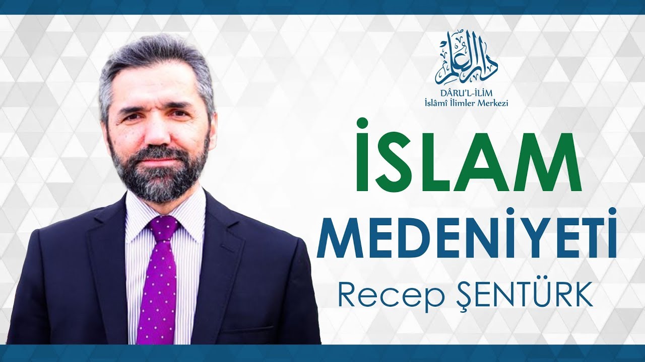 İslam Medeniyetinde Farklılık Yönetimi - Prof. Dr Recep Şentürk
