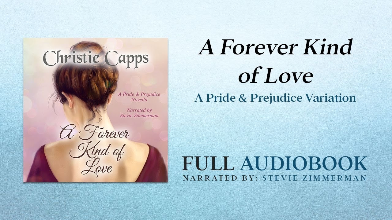 A Forever Kind of Love: A Pride & Prejudice Novella - Unabridged Audiobook