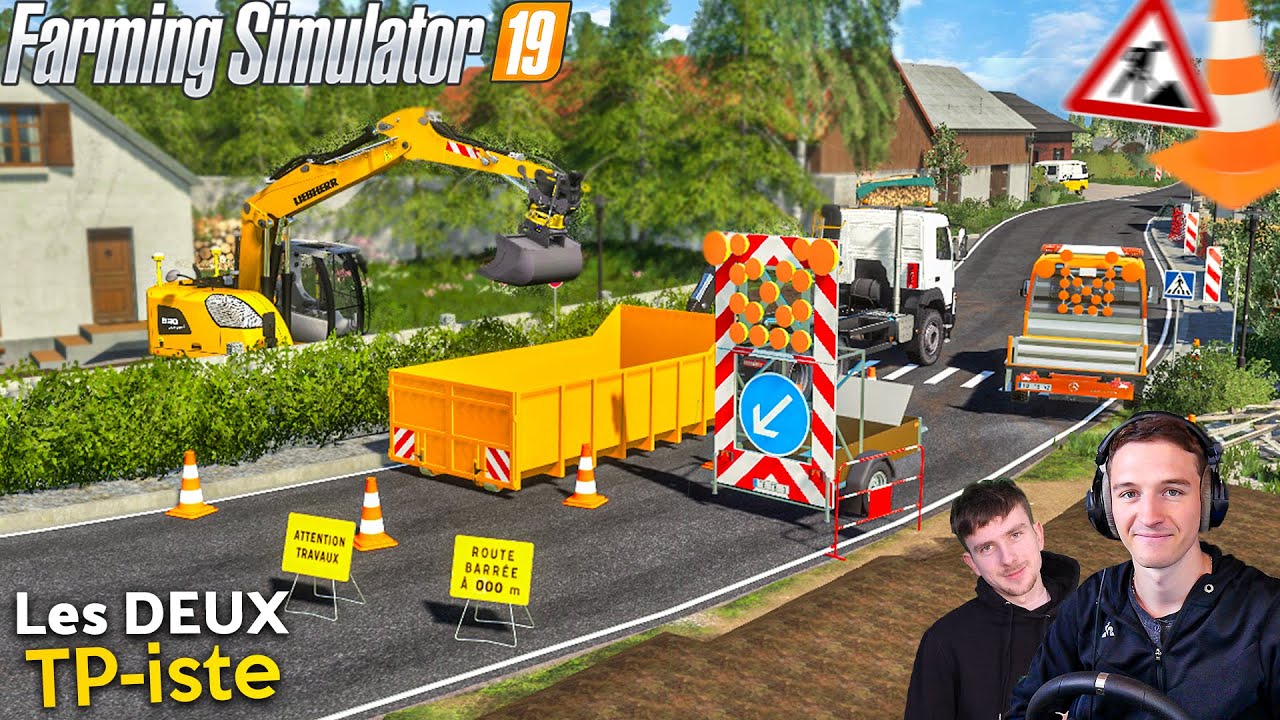 ON BARRE LA ROUTE ! Les deux TP-iste ! Farming Simulator 19