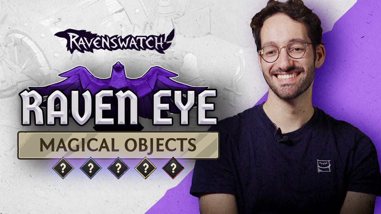 Ravenswatch - Magical Objects (Raven Eye w/ Slymane, Game designer)