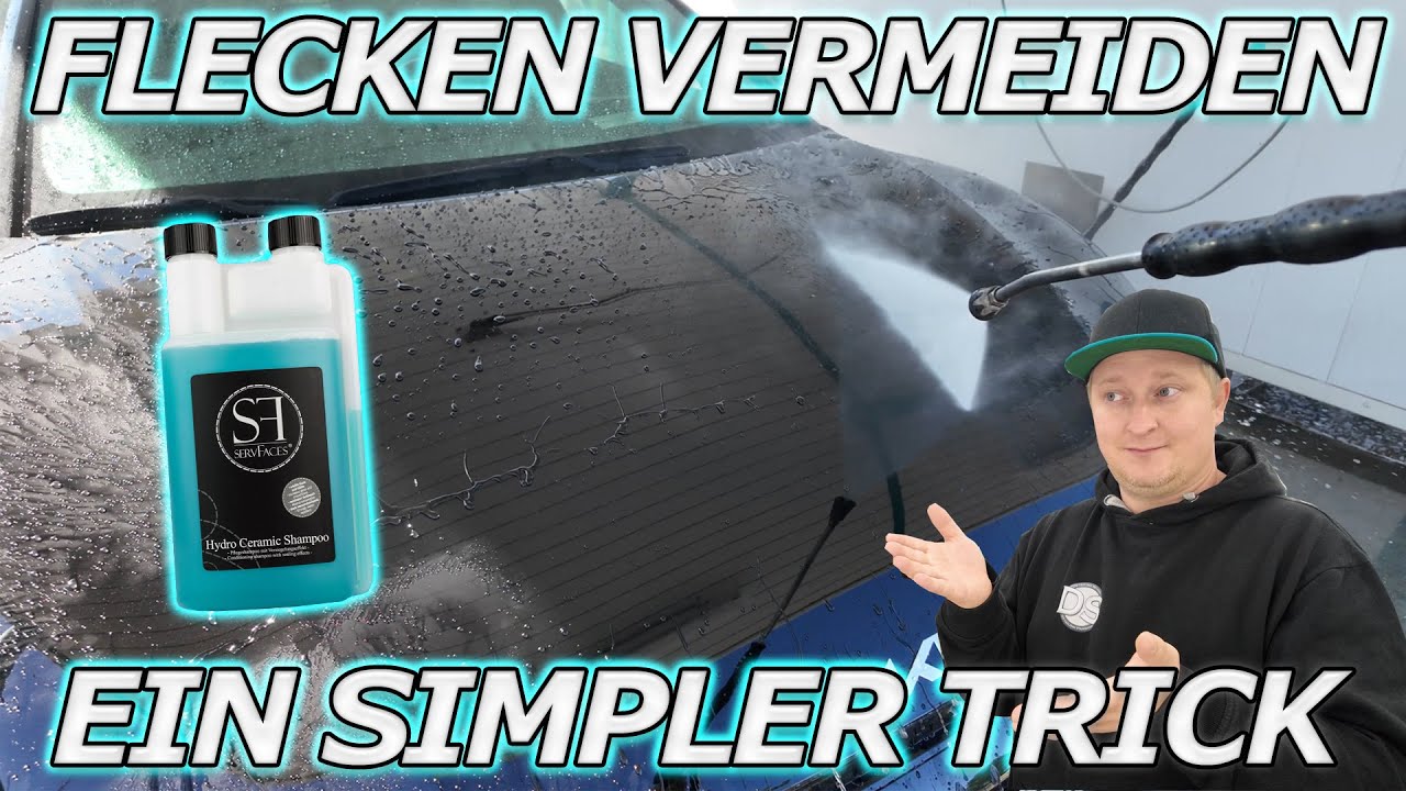 ⚠️ Flecken & Schlieren nach dem Waschen mit Versiegelungsshampoo? Dieser Tipp kann es verhindern! ⚠️
