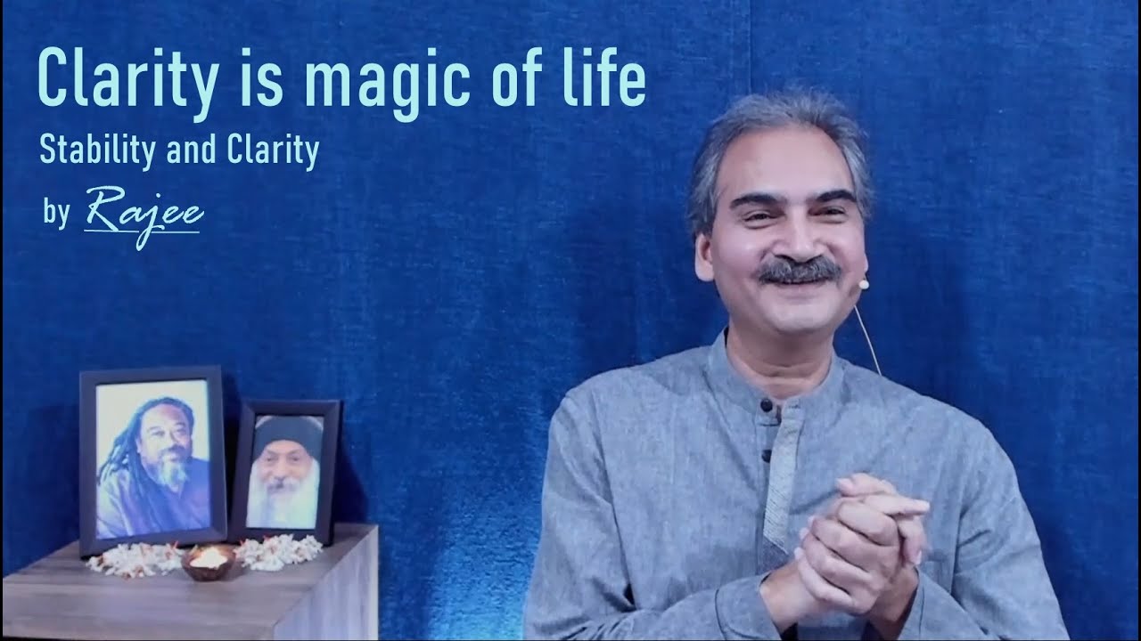 Clarity is magic of life - Stability and Clarity