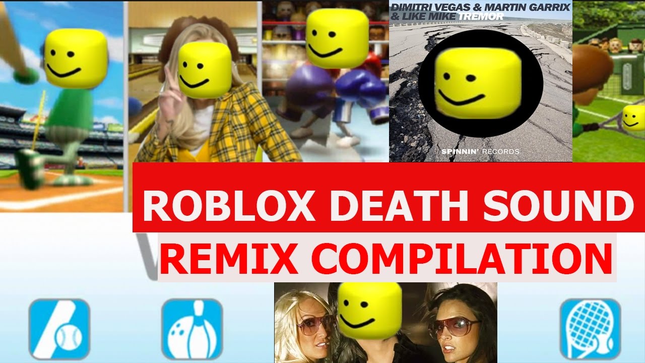 Roblox Death Sound Meme - REMIX COMPILATION